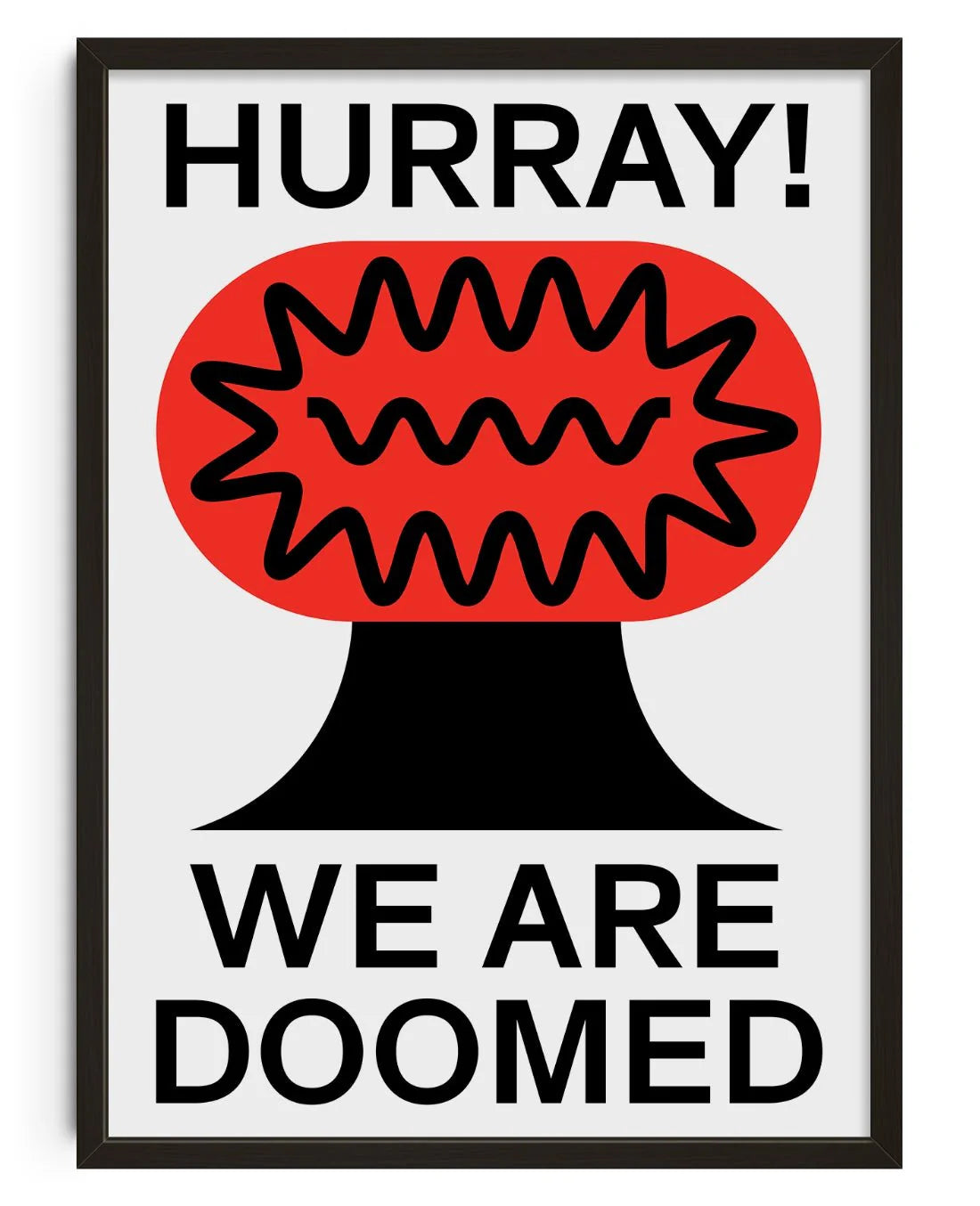 Hurray We Are Doomed - La Fabrique boutique de tableaux en ligne Maroc

